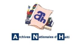 Les Archives Nationales d’Haiti reprennent leurs services comme à l’accoutumée